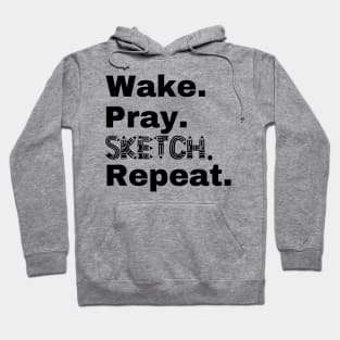 Wake Pray Sketch Repear Hoodie